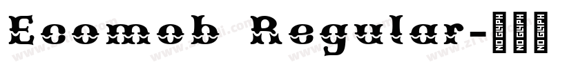 Ecomob Regular字体转换 Ecomob Regular字体转换